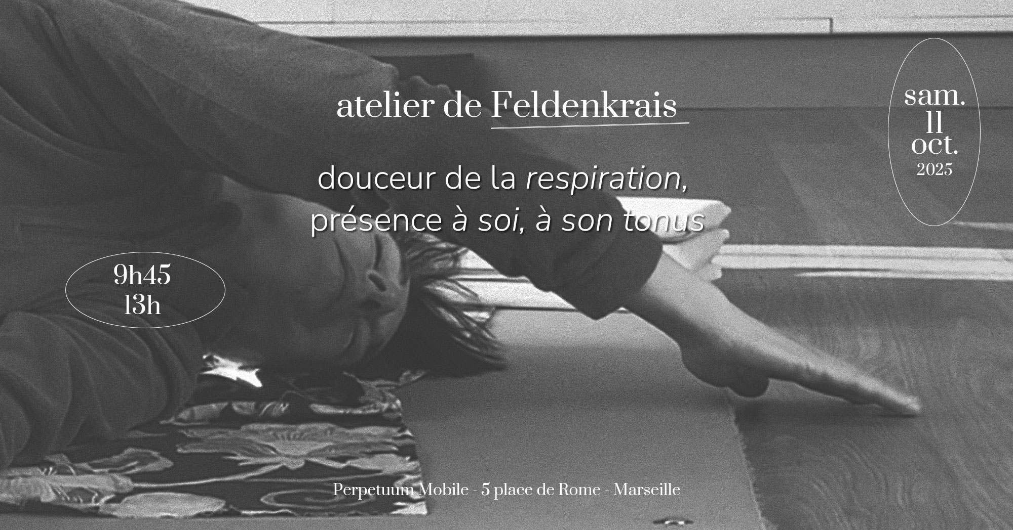 Atelier de Feldenkrais à Marseille Octobre 2025 Douceur de la respiration, présence à soi, à son tonus