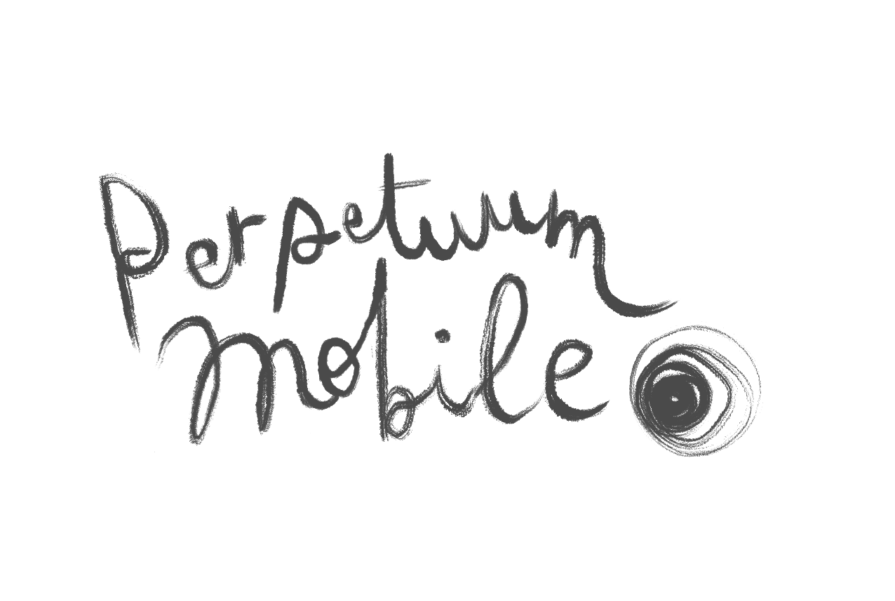 Perpetuum Mobile